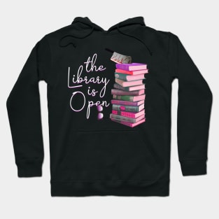 The Lbrary Is Open. So You'd Best Beware and Be Clever. Hoodie